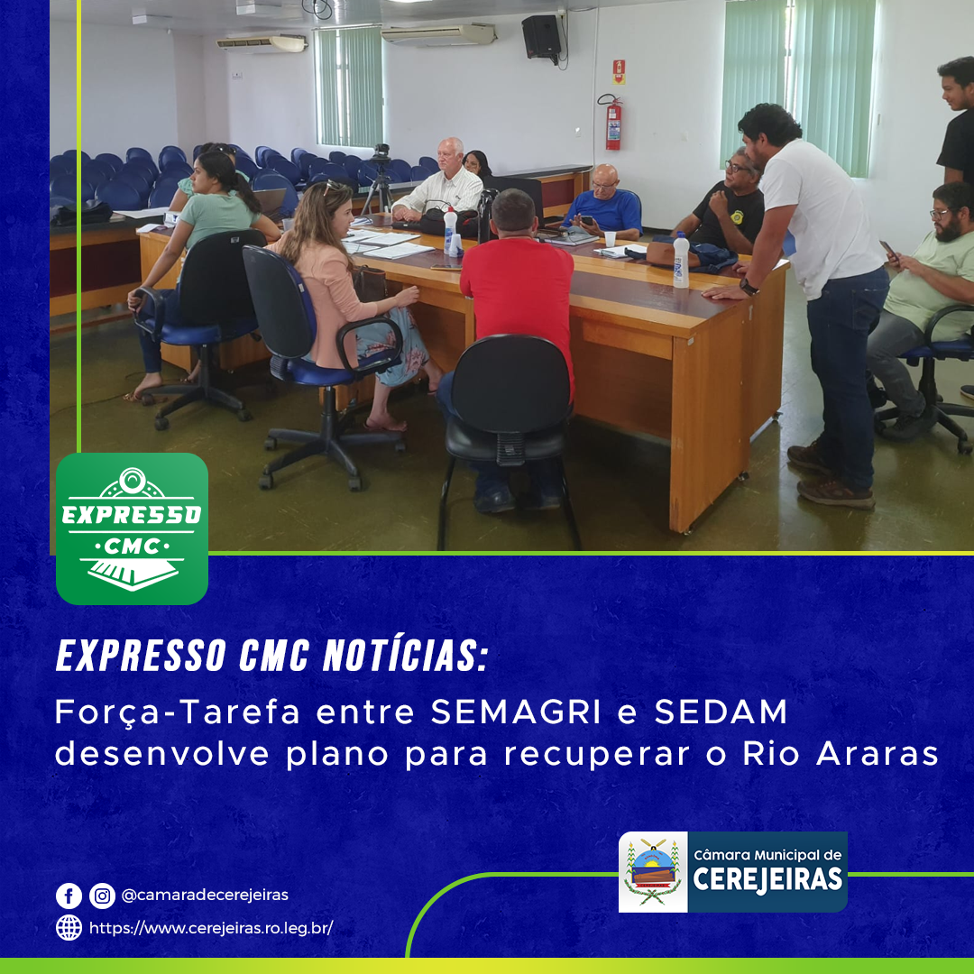 EXPRESSO CMC: Força-Tarefa entre SEMAGRI e SEDAM desenvolve plano para recuperar o Rio Araras