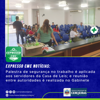 EXPRESSO CMC: Palestra de Segurança no Trabalho é ministrada aos servidores da Casa