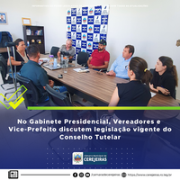 No Gabinete Presidencial, Vereadores e  Vice-Prefeito discutem legislação vigente do Conselho Tutelar