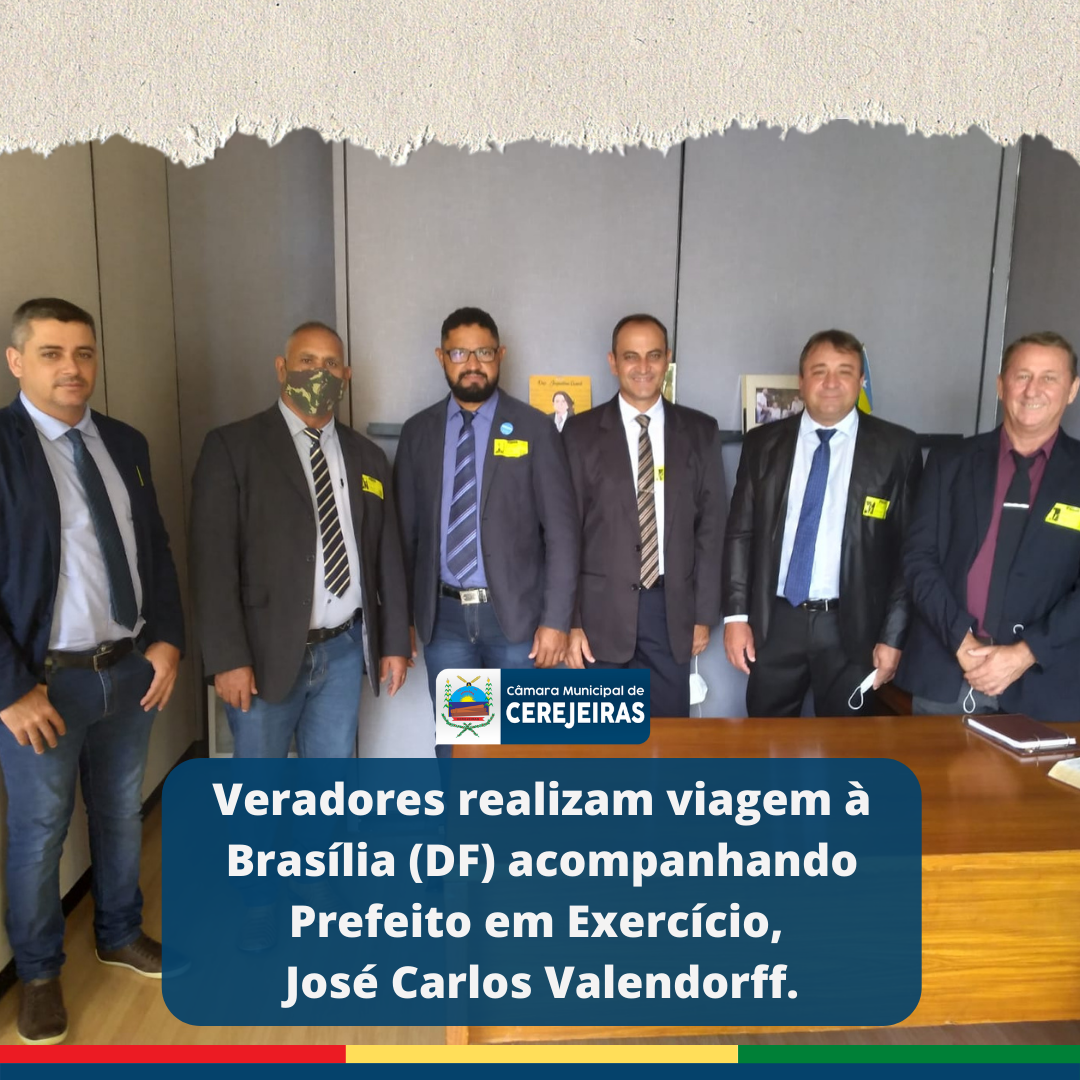 Vereadores realizam viagem à Brasília (DF) acompanhando Prefeito em Exercício, José Carlos Valendorff